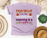 Teaching Is A Lifestyle Colorful in Orchid Comfort Colors 1717 tee
