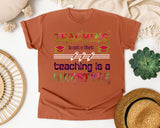 Teaching Is A Lifestyle Colorful in Yam Comfort Colors 1717 tee