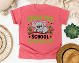Koala-fied School Counselor in Watermelon Comfort Colors 1717 tee