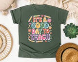 It's A Good Day To Teach Pastel in Moss Comfort Colors 1717 tee