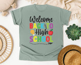 Welcome Back To High School Bright in Bay Comfort Colors 1717 tee