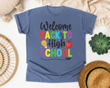 Welcome Back To High School Bright in Blue Jean Comfort Colors 1717 tee