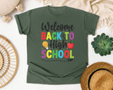Welcome Back To High School Bright in Moss Comfort Colors 1717 tee
