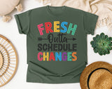 Fresh Outta Schedule Changes in Moss Comfort Colors 1717 tee