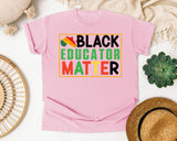 Black Educator Matter in Blossom Comfort Colors 1717 tee