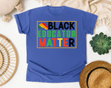 Black Educator Matter in Flo Blue Comfort Colors 1717 tee