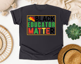 Black Educator Matter in Graphite Comfort Colors 1717 tee