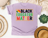 Black Educator Matter in Orchid Comfort Colors 1717 tee