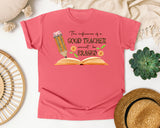 The Influence Of A Good Teacher Cannot Be Erased in Watermelon Comfort Colors 1717 tee