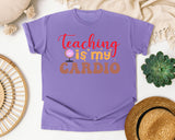 Teaching Is My Cardio in Violet Comfort Colors 1717 tee