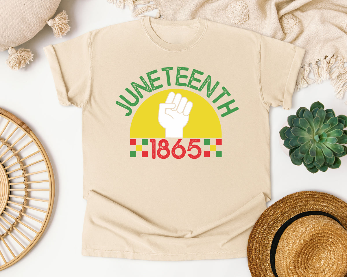Juneteenth Raised Fist 1865 Comfort Colors Shirt