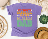 My Favorite Baseball Player Calls Me Dad graphic tee in Violet