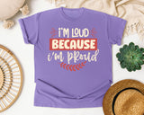 Im Loud Because Im Proud graphic tee in Violet