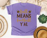 Fall Means Football Yall Brown graphic tee in Violet