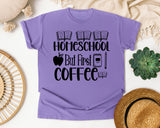 Homeschool But First Coffee graphic tee in Violet
