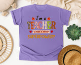 I'm A Teacher What's Your Superpower graphic tee in Violet