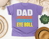 Dad Jokes Are How Eye Roll graphic tee in Violet