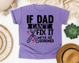 If Dad Can't Fix It We're All Screwed White graphic tee in Violet