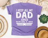 I Keep All My Dad Jokes In My Dad-A-Base White graphic tee in Violet