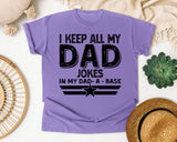 I Keep All My Dad Jokes In My Dad-A-Base White 2 graphic tee in Violet
