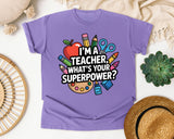 Im A Teacher Whats Your Superpower graphic tee in Violet