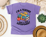 Im A Teacher Whats Your Superpower Books graphic tee in Violet