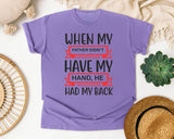 When My Father Didn't Have My Hand He Had My Back Grey graphic tee in Violet