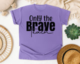 Only The Brave Teach Script graphic tee in Violet
