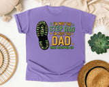 I'm Not The Step Dad I'm Just The Dad That Stepped Up graphic tee in Violet