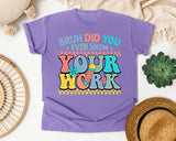 Bruh Did You Even Show Your Work graphic tee in Violet