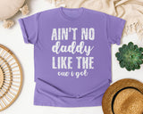 Ain't No Daddy Like The One I Got Classic graphic tee in Violet