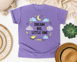 Dream Big Little One graphic tee in Violet