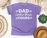 Dad Cooler Than Yours Classic graphic tee in Violet