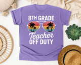 8th Grade Teacher Off Duty graphic tee in Violet