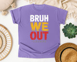 Bruh We Out Teachers Bold graphic tee in Violet