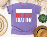 Dad Joke Loading White graphic tee in Violet