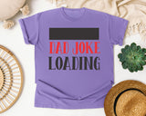 Dad Joke Loading White 2 graphic tee in Violet