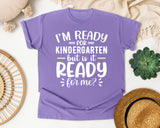 I'm Ready For Kindergarten But Is It Ready For Me White 2 graphic tee in Violet