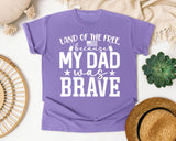 Land Of The Free Because My Dad Was Brave White 2 graphic tee in Violet