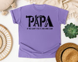Papa If He Can't Fix It No One Can Black graphic tee in Violet