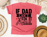 If Dad Can't Fix It We're All Screwed White graphic tee in Watermelon