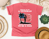 Proud To Be A Veteran Even Prouder To Be A Dad graphic tee in Watermelon