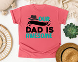 Our Dad Is Awesome graphic tee in Watermelon