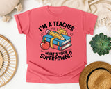 Im A Teacher Whats Your Superpower Books graphic tee in Watermelon