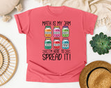 Math Is My Jam Im Here To Spread It graphic tee in Watermelon
