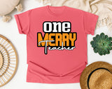 One Merry Teacher graphic tee in Watermelon