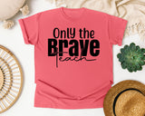 Only The Brave Teach Script graphic tee in Watermelon