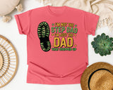 I'm Not The Step Dad I'm Just The Dad That Stepped Up graphic tee in Watermelon