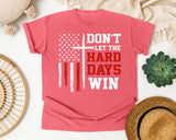 Don't Let The Hard Days Win graphic tee in Watermelon