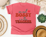 I'm Not Bossy I'm The Teacher graphic tee in Watermelon